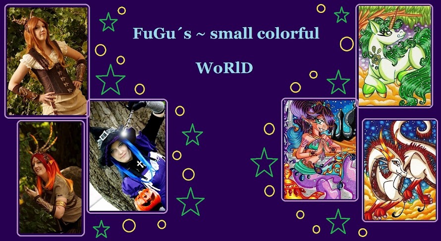 FuGu´s ~ small colorful WoRlD