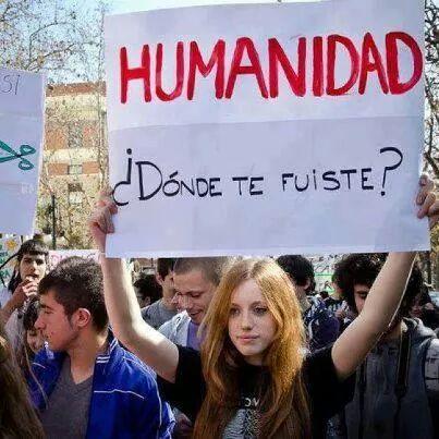 ¿Donde está la humanidad que no se ve? ni la solidaridad .