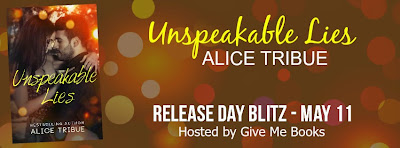 Unspeakable Lies by Alice Tribue Release Day Blitz + Giveaway