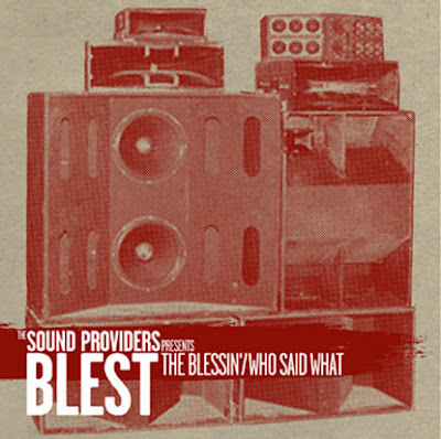 Sound Providers Presents Blest – The Blessin’ / Who Said What (VLS) (2004) (320 kbps)