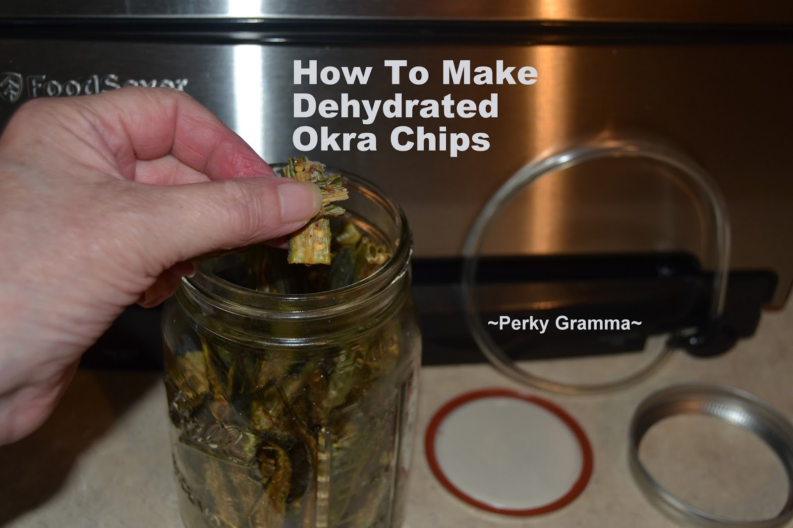 Perky Prepping Gramma How To Make Dehydrated Okra Chips