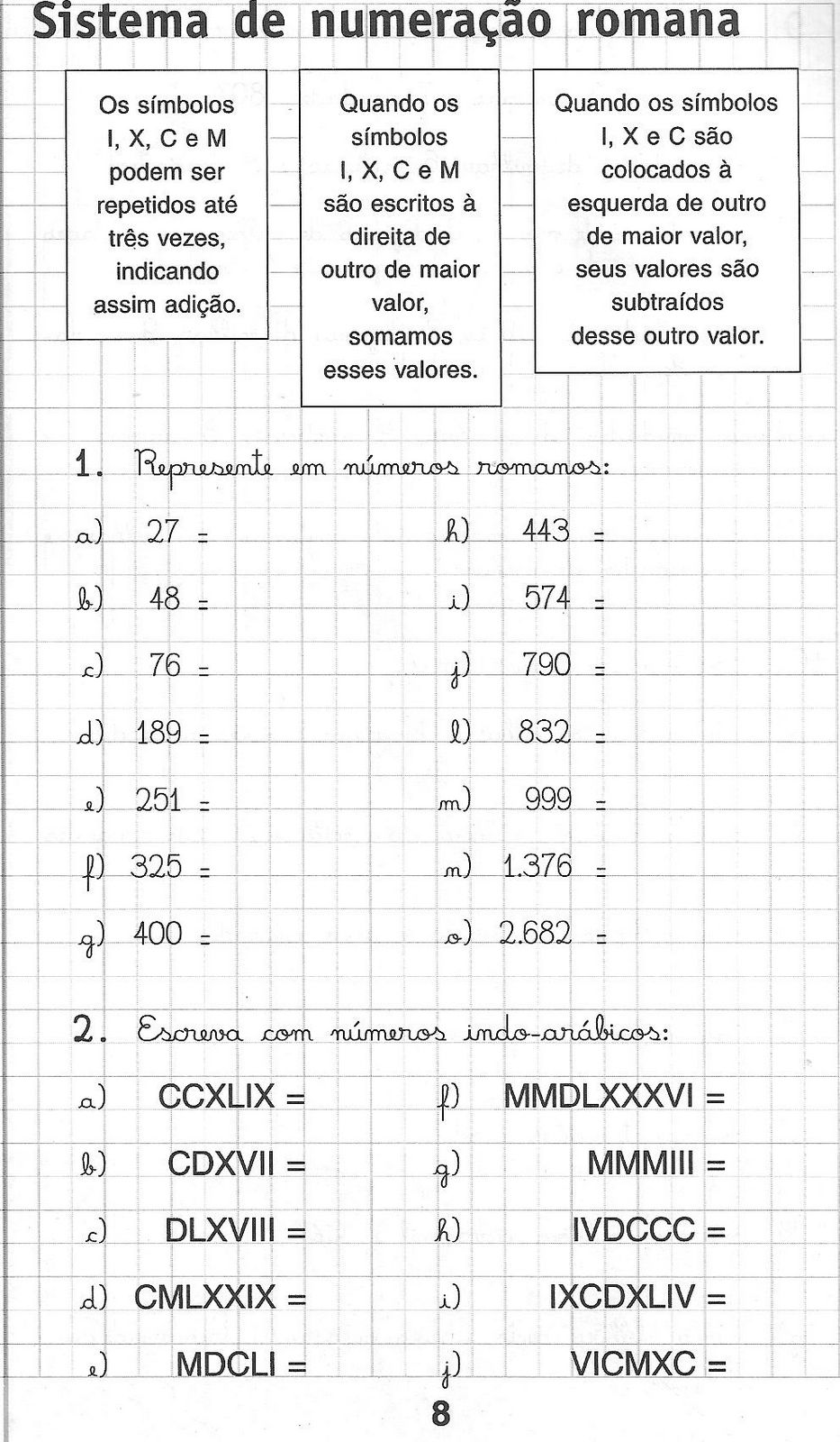 http://4.bp.blogspot.com/-hr5kwcz_Kdo/T3uZFP8onKI/AAAAAAAAZvY/MlaamlzKdD8/s1600/MATEM%C3%81TICA+5%C2%B0+ANO+-+99+EXERC%C3%8DCIOS+ATIVIDADES+(8).jpg