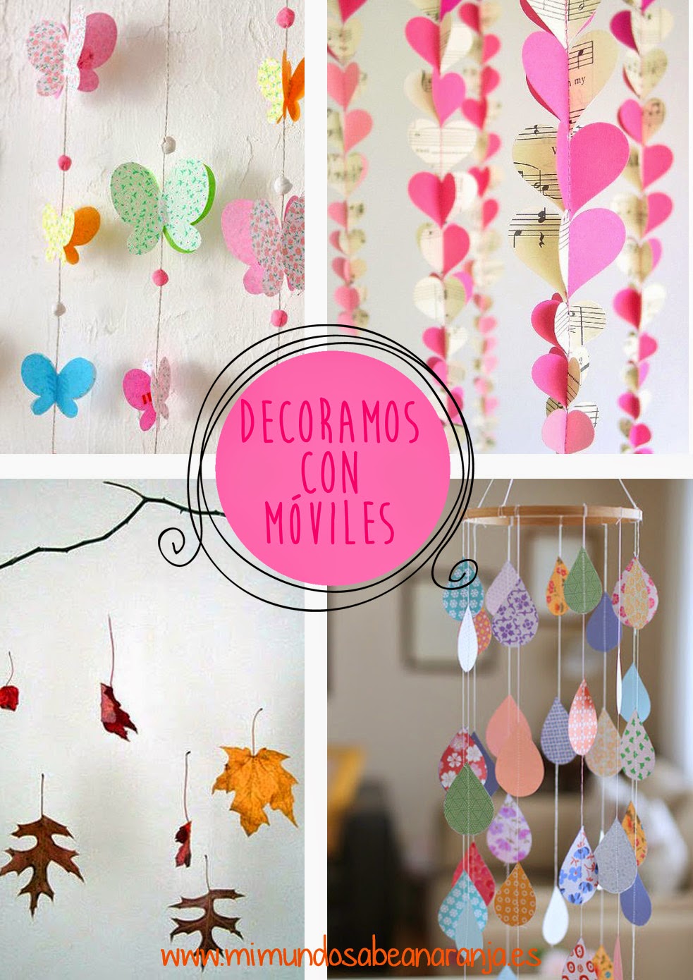 Mi Mundo sabe a Naranja: 40 Ideas: Decoramos con Móviles