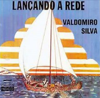 Valdomiro Silva - Lançando a Rede.