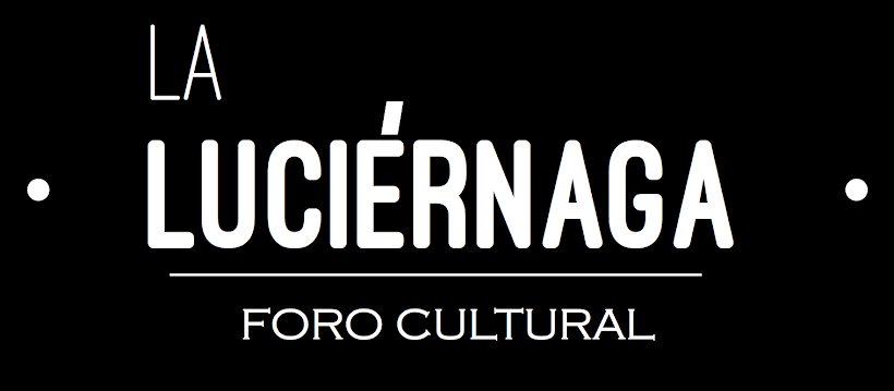 La Luciérnaga, Foro Cultural