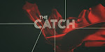 THE CATCH