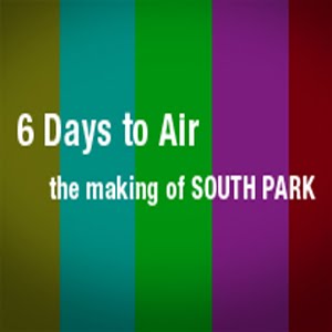 6 Days to Air The Making of South Park (2011) 6 Days to Air The Making of South Park (2011)