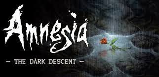 Amnesia The Dark Descent Amnesia The Dark Descent