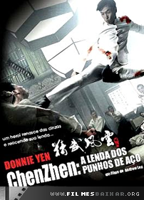 Chen Zhen – A Lenda do Punho de Aço Dublado