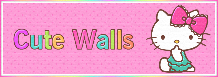 ♡ Cute Walls ♡