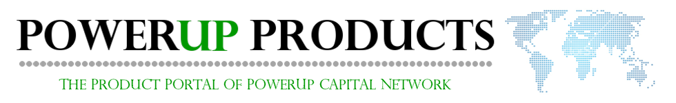 PowerUp Products - The Product Portal of PowerUp Capital Network