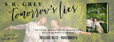 Tomorrow’s Lies by S.R. Grey Release Blitz + Giveaway