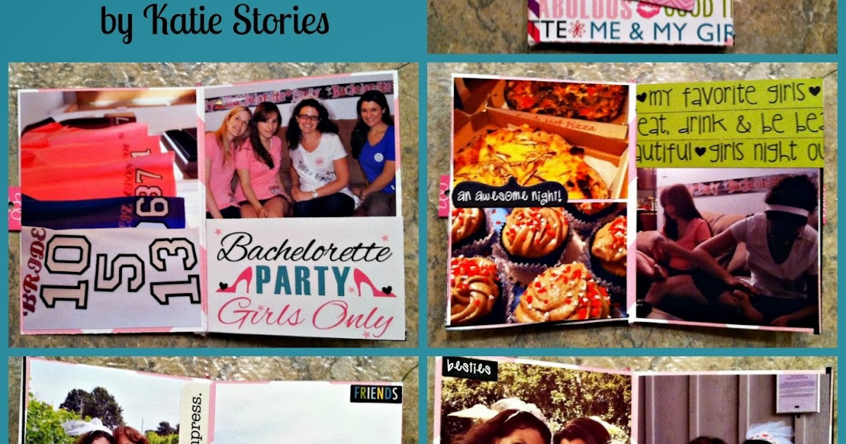 Katie Stories {Scrapbook + Crafting Blog} Bachelorette Party {Mini Album}