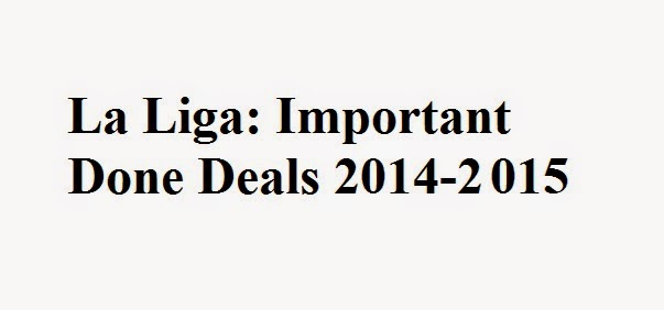 La Liga: Important Done Deals 2014-2015
