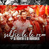 Selfie Le Le Re Remix - Dj Rohith, Dj Abhishek UT