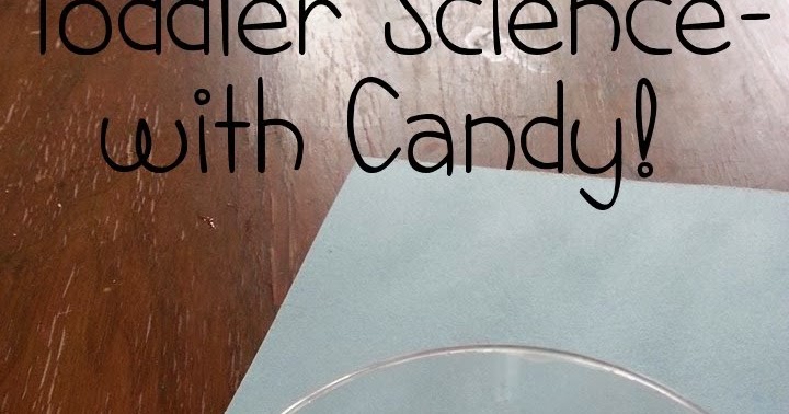 3 mommies: Science Experiments with CANDY!!!