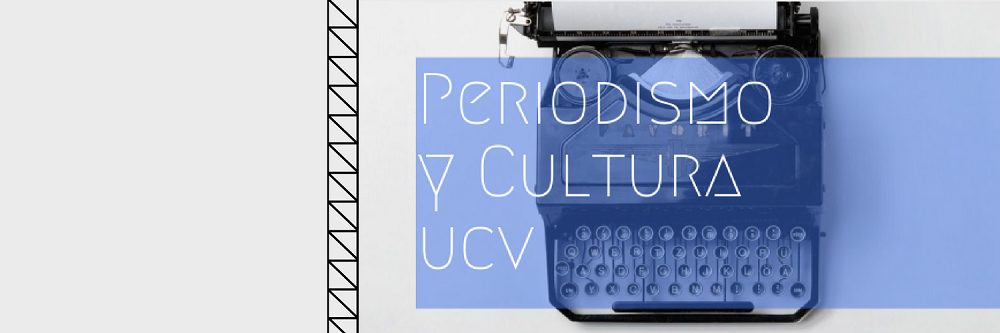 Periodismo I: Cultura UCV