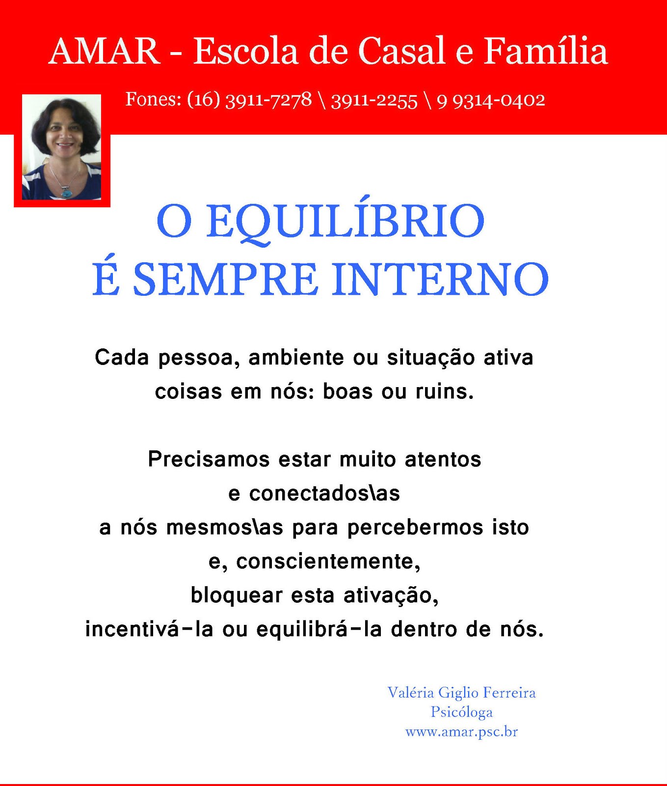 O equilíbrio é sempre interno...