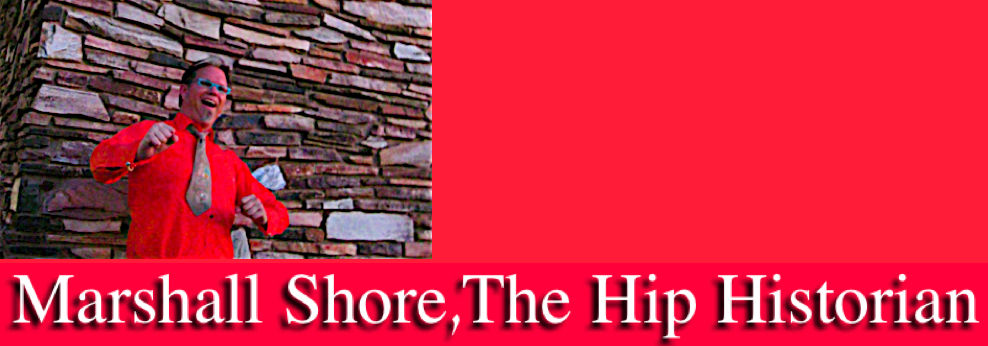 Marshall Shore: The Hip Historian