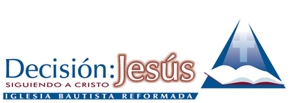 Decisión Jesús - Iglesia Bautista Reformada