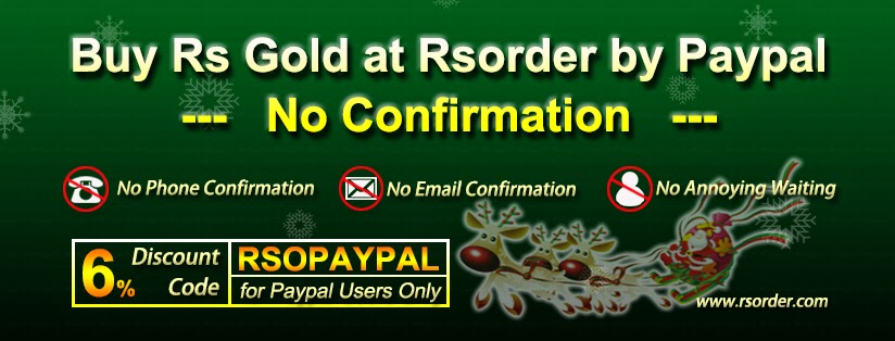 Buy runescape gold at Rsorder.com with paypal need no confirmation! 