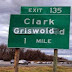 Someone changed a sign at an exit on the Garden State Parkway for Clark Westfield to read "Clark Griswold" on Christmas morning