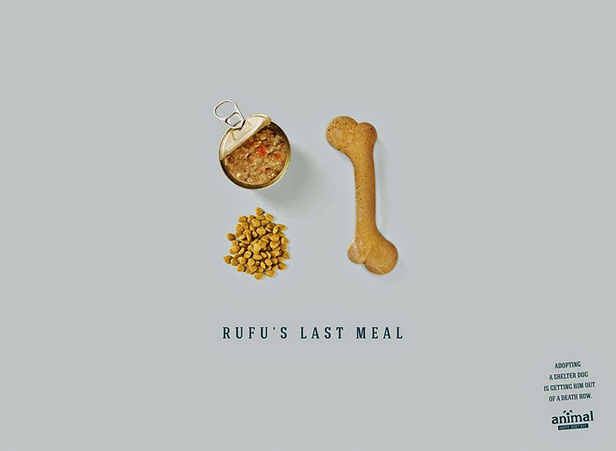 Last Meal: Adopting A Shelter Dog Is Getting Him Out Of Death Row - 33 Powerful Animal Ad Campaigns That Tell The Uncomfortable Truth Last Meal: Adopting A Shelter Dog Is Getting Him Out Of Death Row - 33 Powerful Animal Ad Campaigns That Tell The Uncomfortable Truth