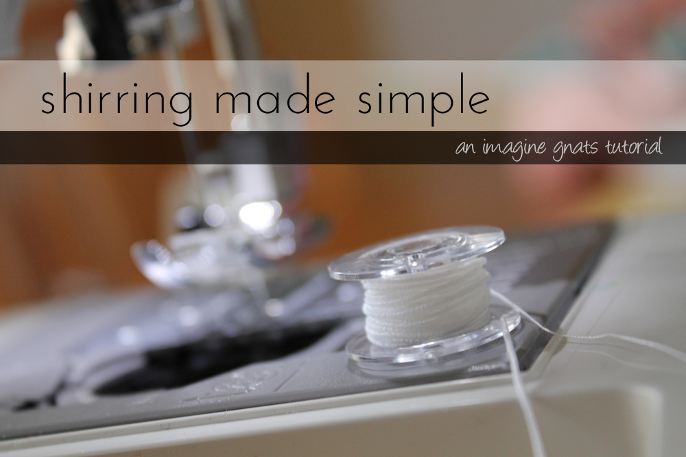 tutorial shirring with elastic thread imagine gnats