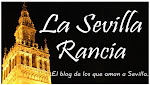 Visita este blog "La Sevilla Rancia"