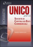 UNICO 2013. Società di Capitali ed Enti Commerciali