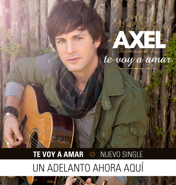 AXEL *TE VOY A AMAR*