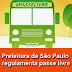 Prefeitura de São Paulo regulamenta passe livre