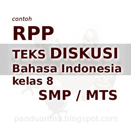 rpp bahasa indonesia kelas 8 smp mts panduanmu rpp bahasa indonesia kelas 8 smp mts panduanmu