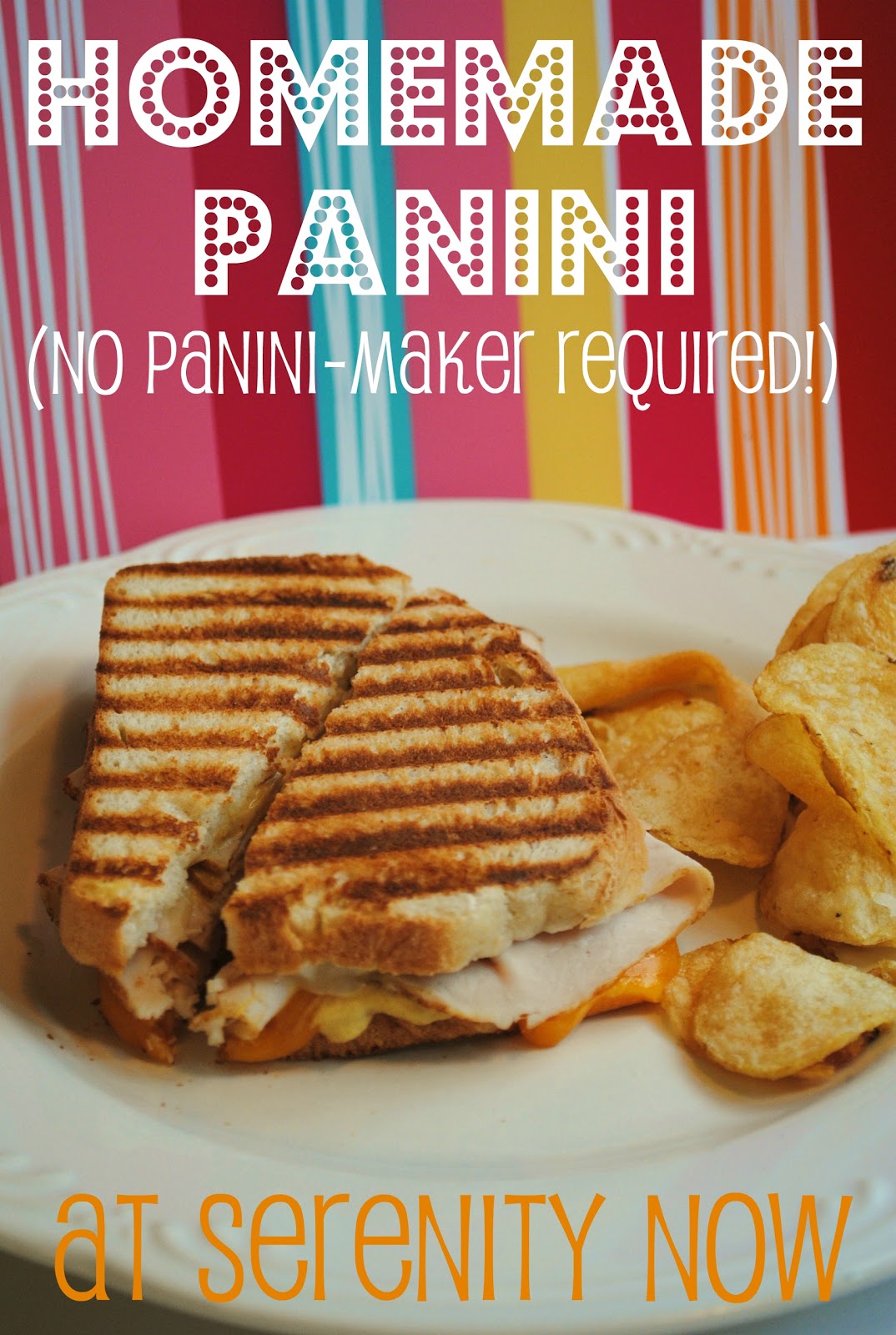 Serenity Now Homemade Panini Recipe (No PaniniMaker Needed!)