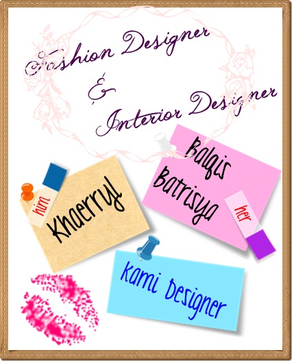 Fashion Designer dan Interior Designer
