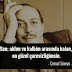 CemaL Sureyya Sozleri