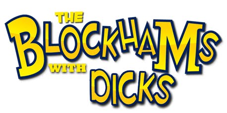 The Blockhams...WITH DICKS