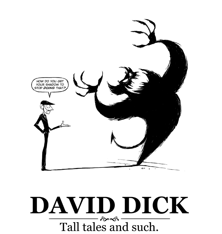 David Dick: Tall Tales and Such