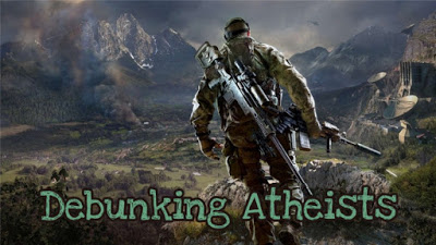 Debunking Atheists
