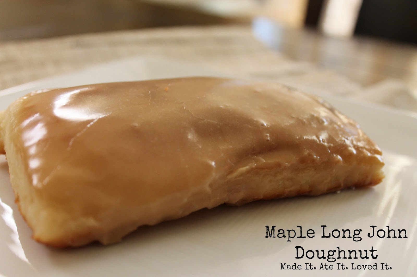 Made It. Ate It. Loved It. Maple Long John Doughnuts