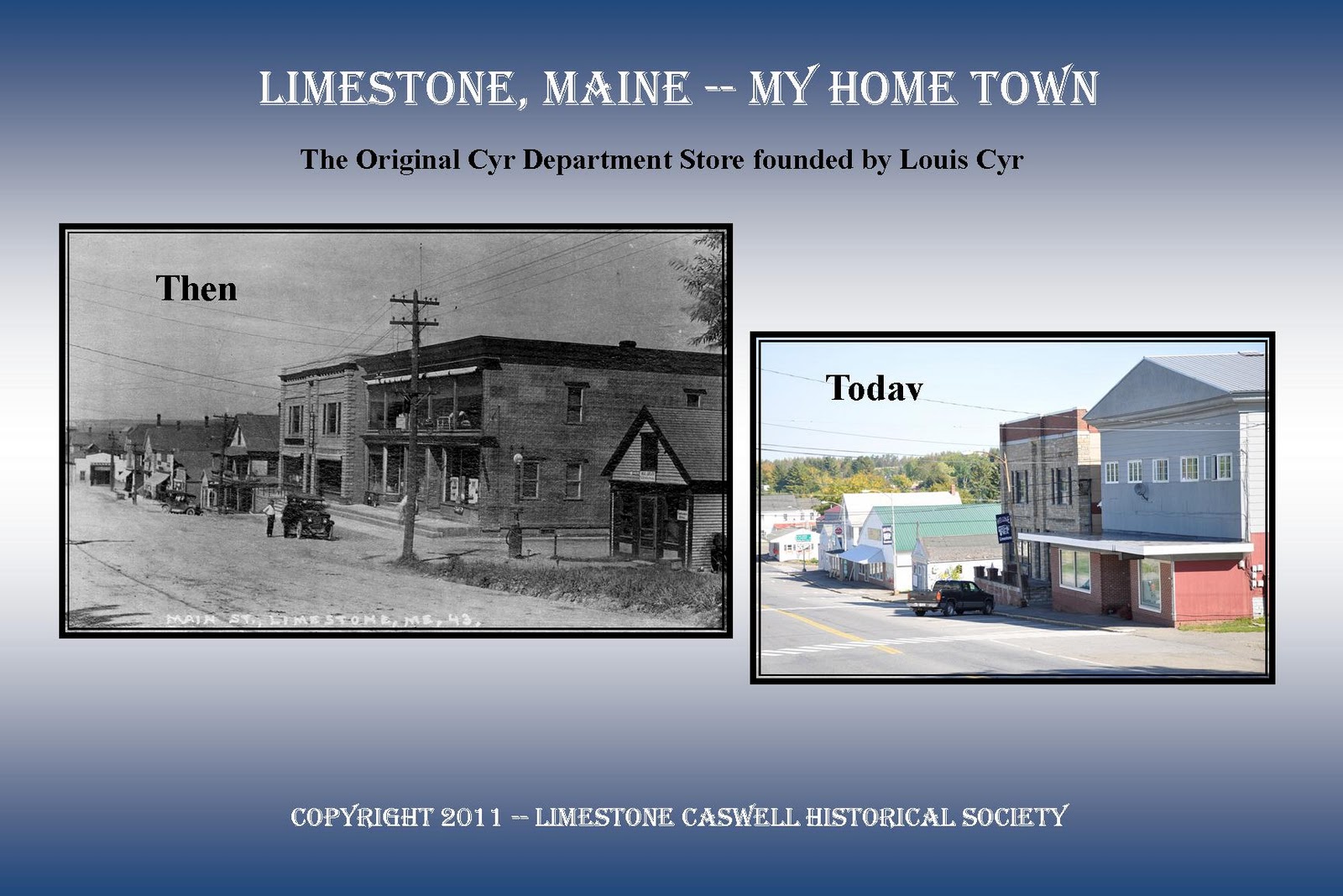 Limestone, Maine My Home Town Cyr's Department Store Then and Now