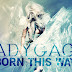 Assista ao clip da Lady Gaga: "Born This Way"