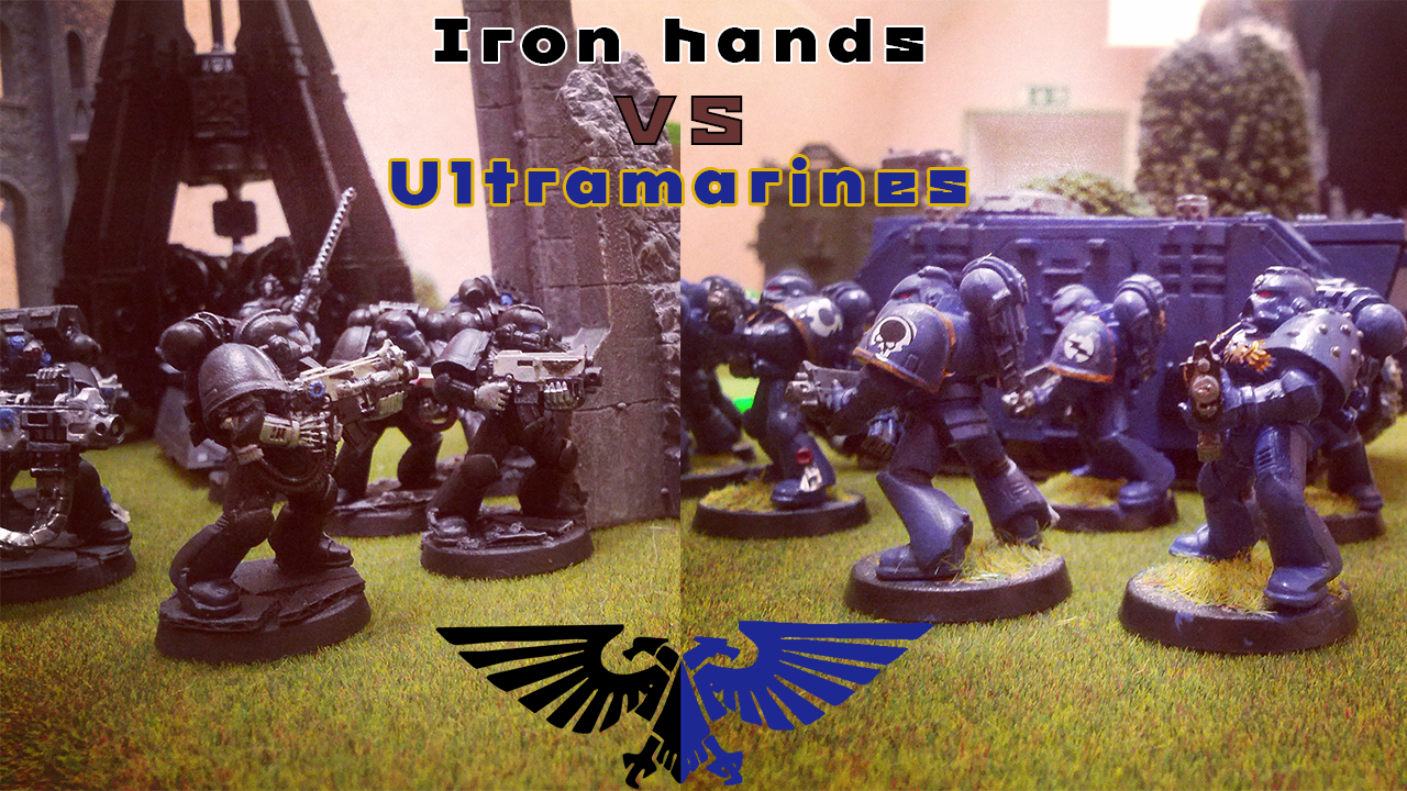 Mikeymajq's Warhammer Iron Hands vs. Ultramarines 1500 pts
