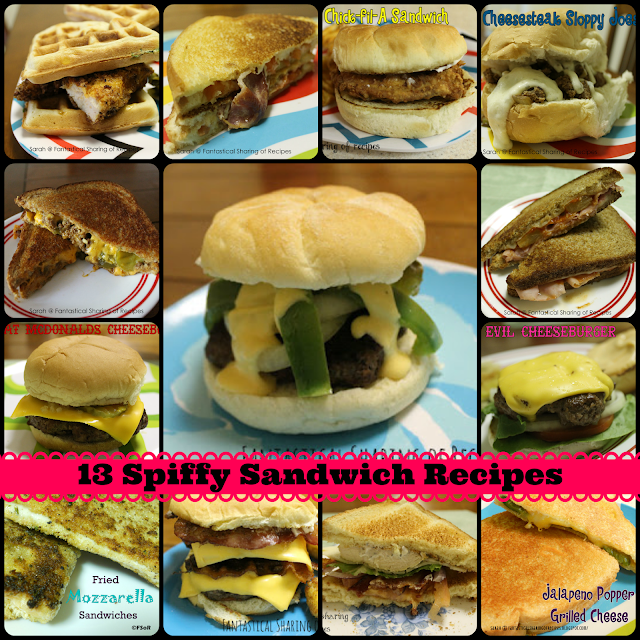 13 Spiffy Sandwich Recipes | Burgers, grilled cheese, & sloppy joes, oh my! www.fantasticalsharing.com