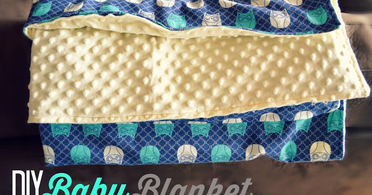 Orchard Girls Super easy DIY Baby Blanket Tutorial (with minky and