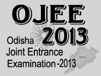 OJEE 2013 -Odisha Joint Entrance Examination | www.odishajee2013.com OJEE 2013 -Odisha Joint Entrance Examination | www.odishajee2013.com