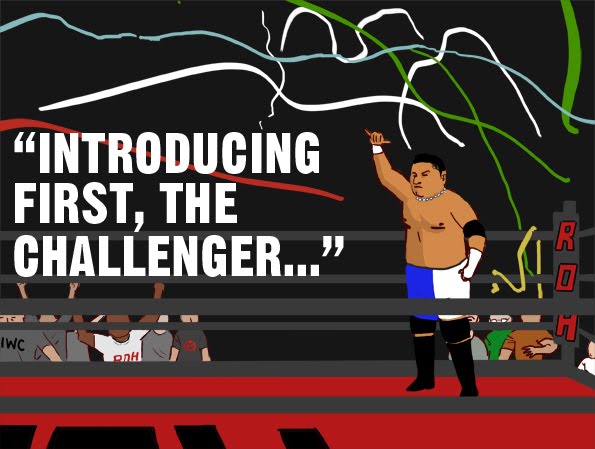 "Introducing first, the challenger..."