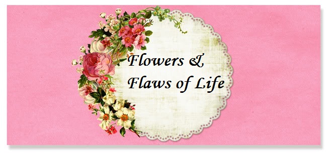 flowers&flaws