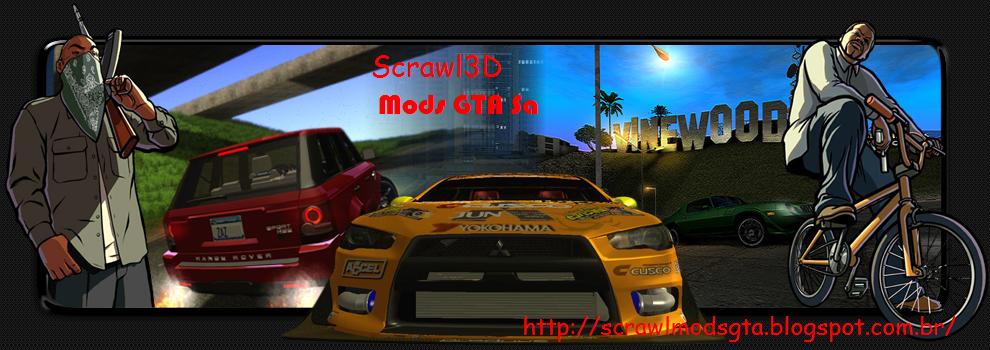 Scrawl3D Mods GTA SA