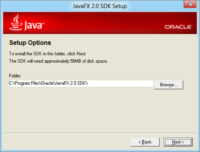 Accept the JavaFx 2.0 SDK installation director Accept the JavaFx 2.0 SDK installation director